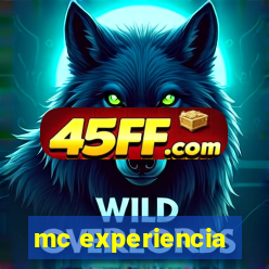 mc experiencia